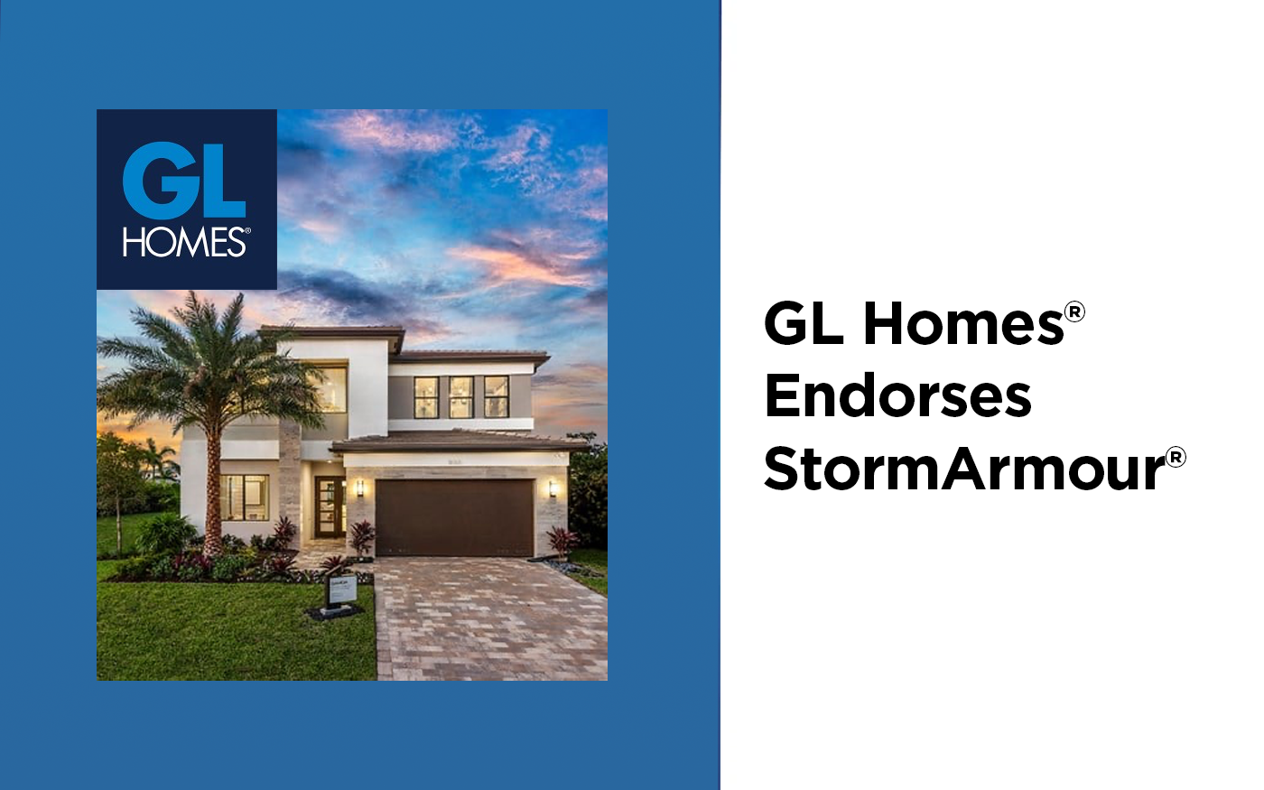 GL Homes® Endorses StormArmour®