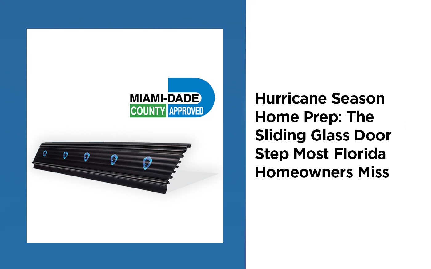 Hurricane Season Home Prep: The Sliding Glass Door Step Most Florida Homeowners Miss